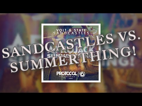 Volt & State vs. Afrojack feat. Mike Taylor - Sandcastles vs. SummerThing! (Mikko Mashup)