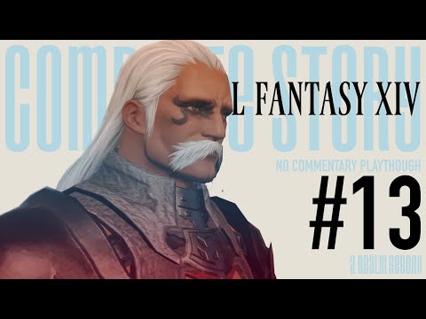 FFXIV Main Story Complete Playthrough – Part 13: Little Ala Mhigo | ARR (No Commentary)
