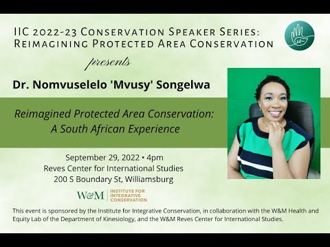 Dr. Nomvuselelo 'Mvusy' Songelwa: Reimagined Protected Area Conservation  A South African Experience