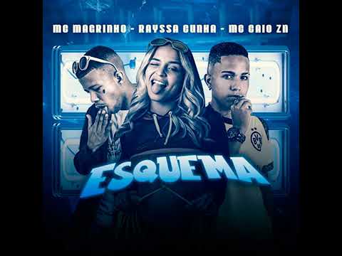 MC CAIO ZN - RAYSSA CUNHA - MC MAGRINHO (ESQUEMA)