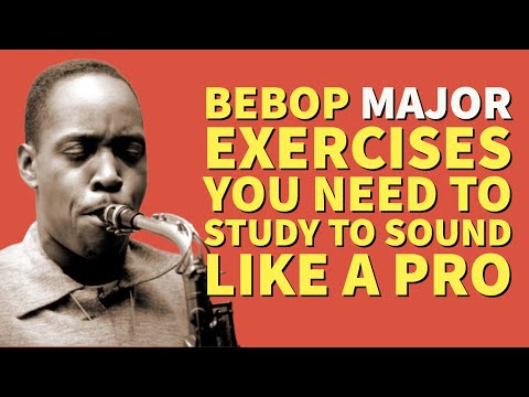 Bebop Major exercises you need to learn to sound like a pro