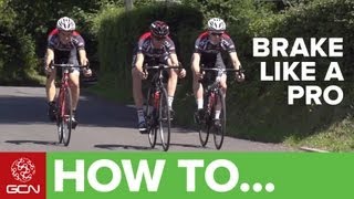 How To Brake Like A Pro - Road Cycling