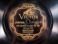 I'M GOING TO SEE MY MA by Alberta Hunter with Fats Waller on Organ 1927
