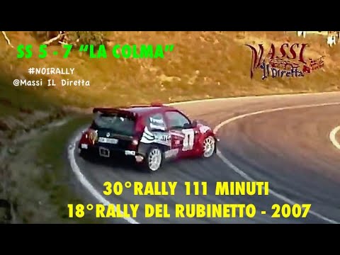30°RALLY 111 MINUTI-18°RALLY DEL RUBINETTO-2007| SS 5-7 "LA COLMA"| FULL ATTACK BY MASSI IL DIRETTA