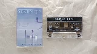 Chris Michell ~ Serenity (1995) • [cs rip] • [new age / flute / nature sounds]