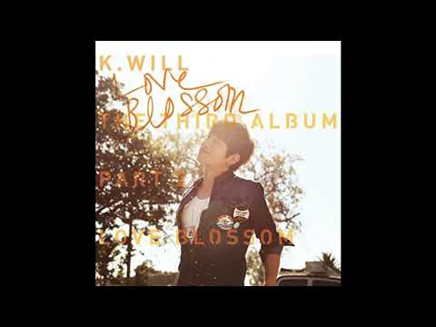 케이윌(K Will) - Love Blossom 1시간(1hour)