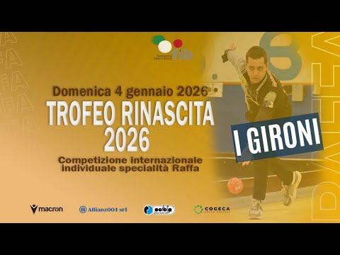Trofeo Rinascita 2026 - I GIRONI - GS Rinascita Bocce ASD