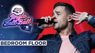 Liam Payne - Bedroom Floor (Live at Capital&#39;s Jingle Bell Ball 2019) | Capital