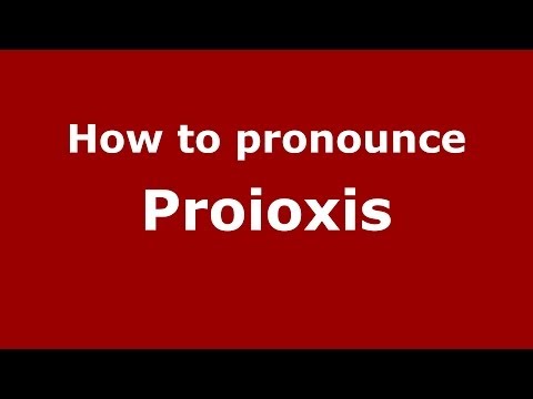 How to pronounce Proioxis (Greek/Greece) - PronounceNames.com