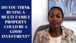 Buying a Multi-family (Duplex or Triplex) as a real estate investment