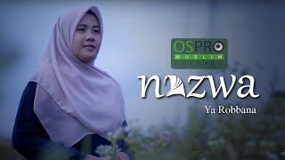 Download lagu Ya Robbana - Nazwa Maulidia mp3 Download lagu Ya Robbana - Nazwa Maulidia mp3