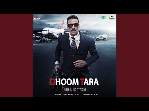 Poster dhoom tara lyrics – bellbottom | zara khan
