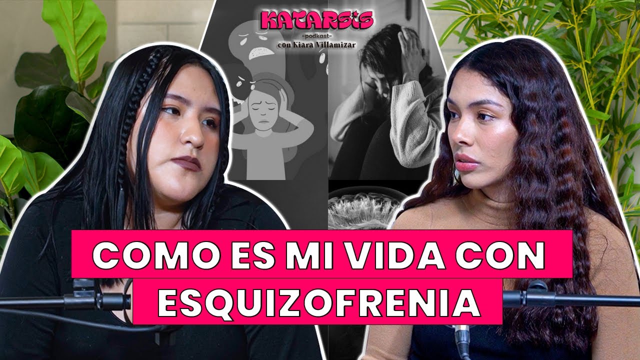 Mi ESQUIZOFRENIA fue causada por mi MADRE y mi ENTORNO con Tania Arce - Katarsis Podcast