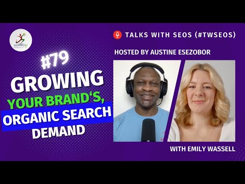 Growing Your Brand's Organic Search Demand | Emily Wassell | #TwSEOs 79