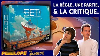 [ S.E.T.I ] - La règle, une partie, la critique !