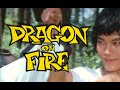 DRAGON ON FIRE Dragon Lee John Liu