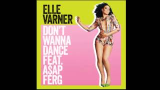 Elle Varner ft A$ap Ferg - Dont Wanna Dance