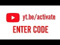 yt.be/activate code
