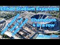 Etihad Stadium Expansion - 19th May - Manchester City FC - Premier League Champions