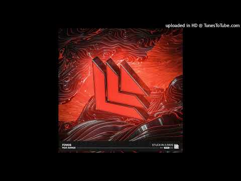 FOVOS - Stuck In A Rave (feat. BANGS) [Extended Mix]