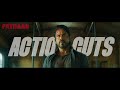 Pathaan Action Cuts Edit Shah Rukh Khan On Beast Mode