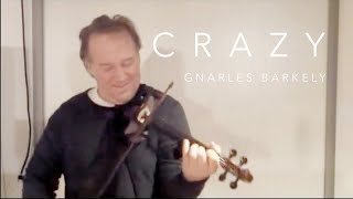 Crazy | Gnarls Barkley  | Electric Violin Cover