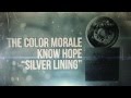 The Color Morale - Silver Lining 