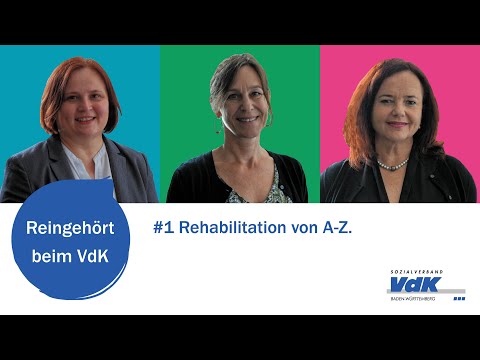 Rehabilitation von A-Z - Reingehört beim Sozialverband VdK Baden-Württemberg. #1