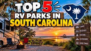 Top 5 Rv Parks In South Carolina