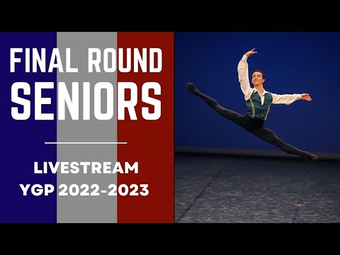 Senior Final Round - YAGP Paris Semi-Finals 2023 Season