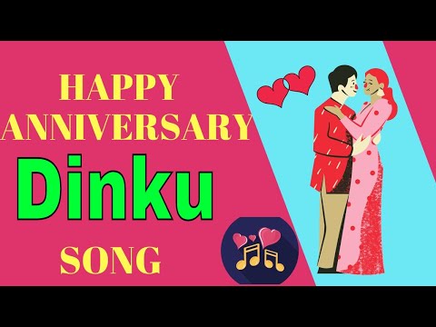 Anniversary song for Dinku - Wedding Anniversary Song