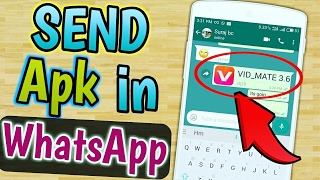 Send or Share App Games apk via WhatsApp | Share any Apk file on WhatsApp TRICK [AWESOME TRICK EVER]