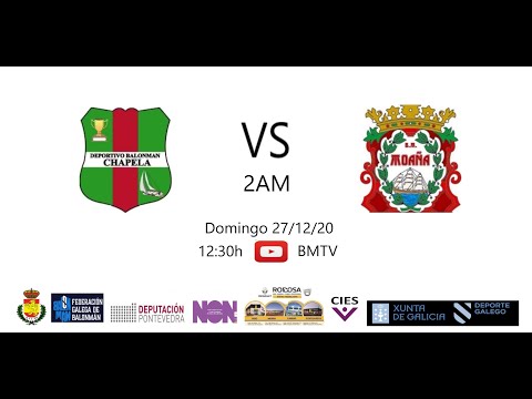 201227  2AM  BM CHAPELA - BM MOAÑA