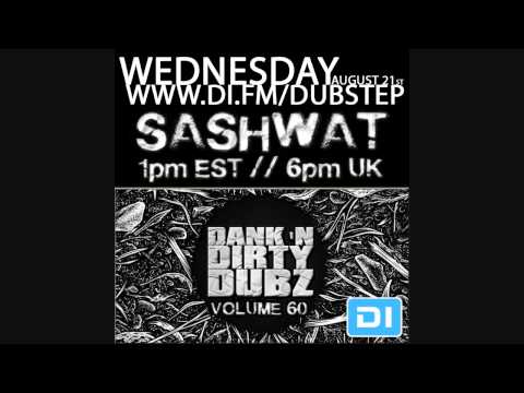 Sashwat - Dank 'N' Dirty Dubz (Volume 60) [DUBSTEP]