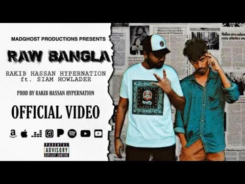 Raw Bangla - Rakib Hassan Hypernation, Siam Hawlader (Official Music Video)