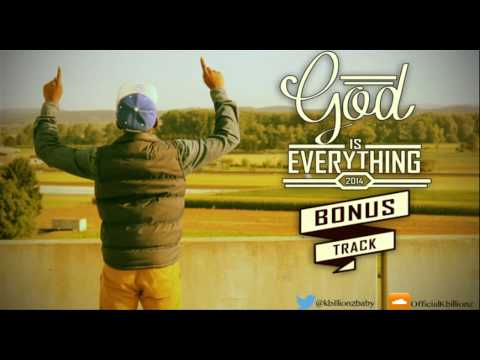 K.Billionz - GIE (God Is Everything)