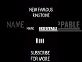NEW FAMOUS RINGTONE UNSTOPPABLE Short UNTOPPABLE