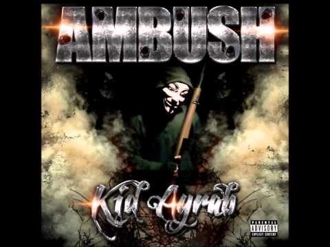 Kid Ayrab 1.Ambush ft. Poet (Ambush Mixtape)