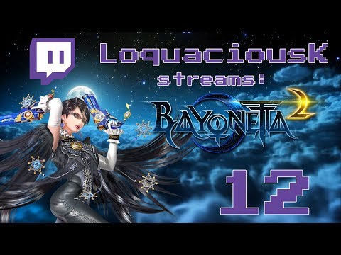 LoquaciousK Streams: Bayonetta 2 pt12