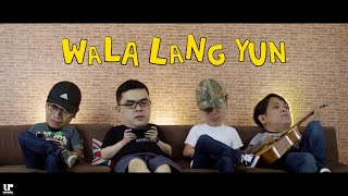 Parokya Ni Edgar - Wala Lang Yun (Official Music Video)