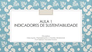 Aula 1 - Indicadores de Sustentabilidade