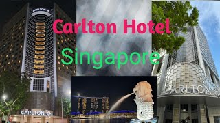 Review : Carlton Hotel Singapore
