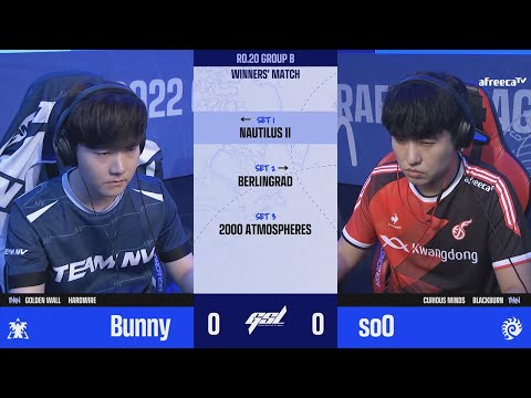 [2022 GSL S2] Ro.20 Group B Match3 soO vs Bunny