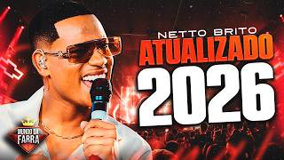 NETTO BRITO ATUALIZADO 2026 - CD NOVO - NETTO BRITO ALÉM DO SONHO - MÚSICAS NOVAS