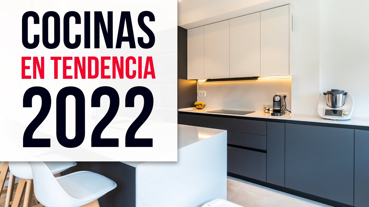 TENDENCIAS en COCINAS 2022