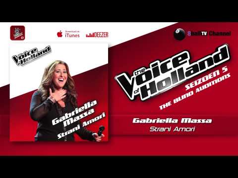 Gabriella Massa - Strani Amori (The voice of Holland 2014 The Blind Auditions Audio)