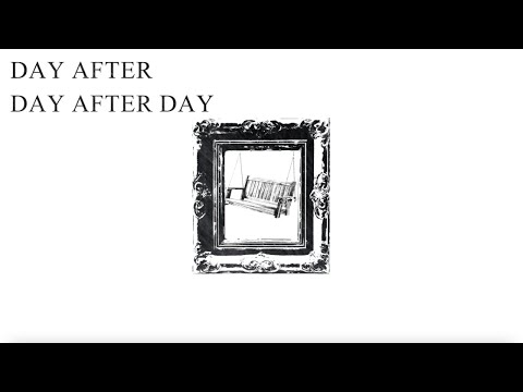 Video thumbnail for Day After Day