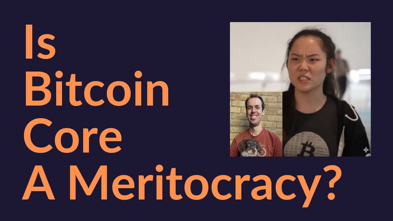 Is Bitcoin Core A Meritocracy?