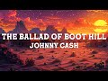 Johnny Cash The Ballad Of Boot Hill Lyrics