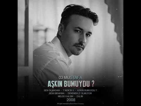 03 Mustafa - Beni Bırakma Ellere ( Yaşayamam ben yokluğunu kaldıramaz bedenim ) 